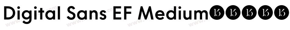 Digital Sans EF Medium字体转换 Digital Sans EF Medium字体转换